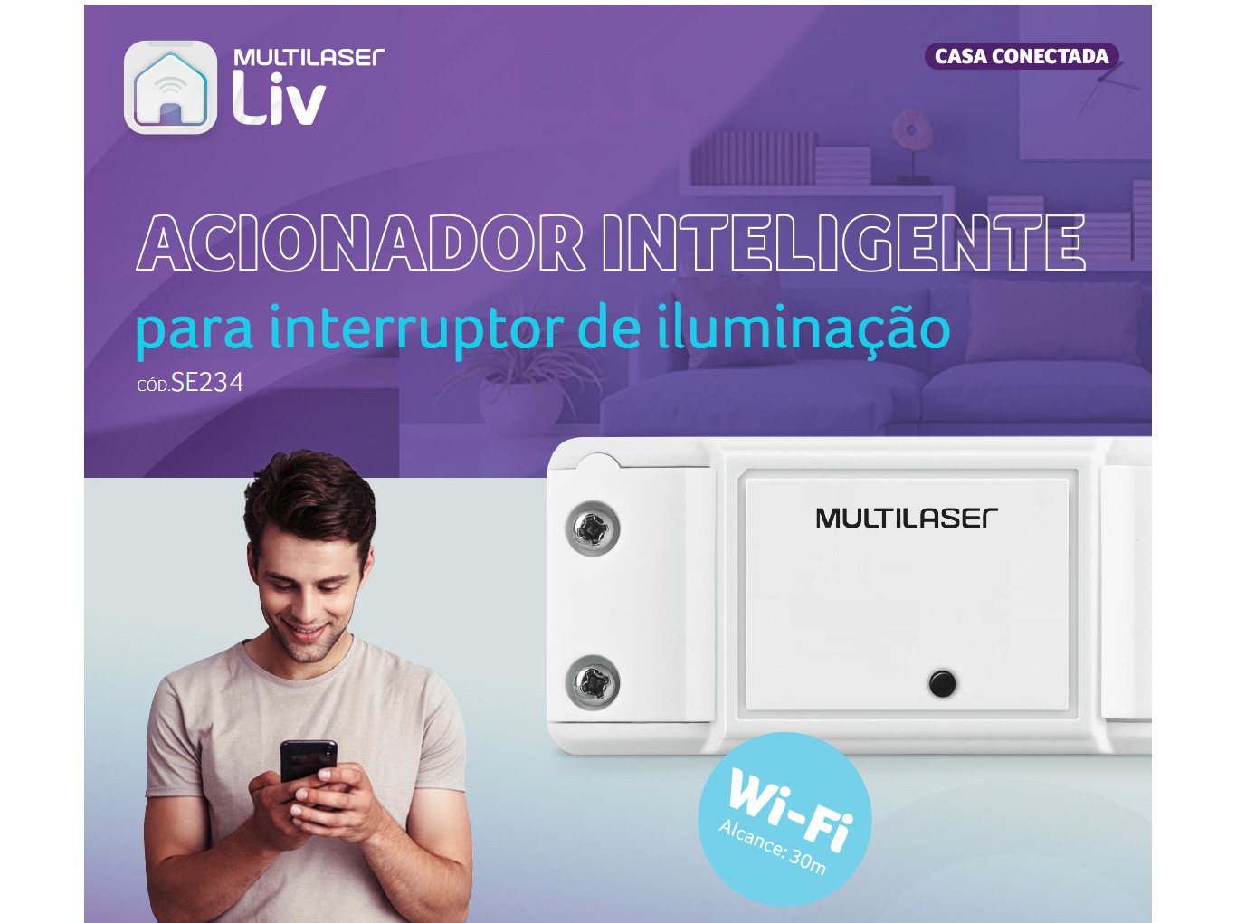 Acionador Inteligente Para Interruptor de Iluminação Wi-Fi Multilaser Liv - SE234